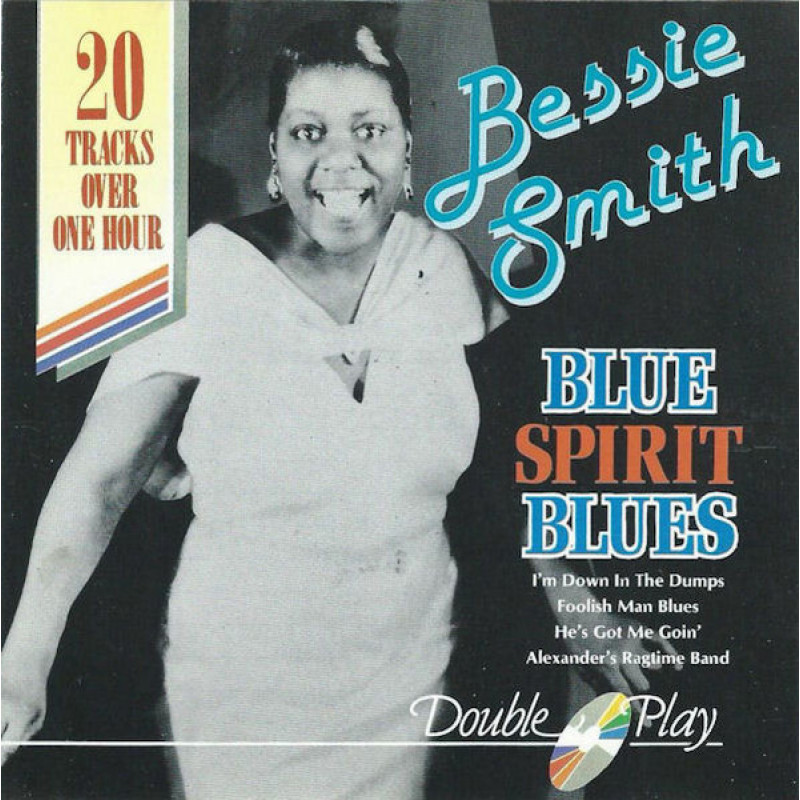 Bessie Smith – Blue Spirit Blues Bessie Smith – Blue Spirit Blues